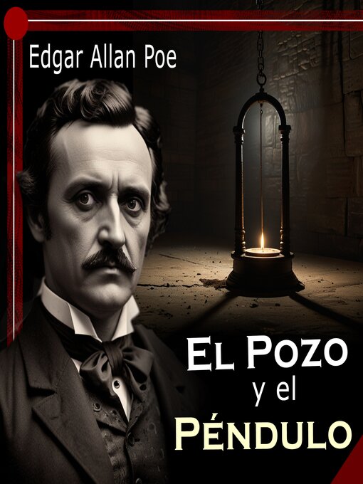 Title details for El Pozo y el Péndulo by Edgar Allan Poe - Available